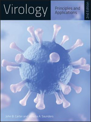 Kniha Virology - Principles and Applications 2e John Carter