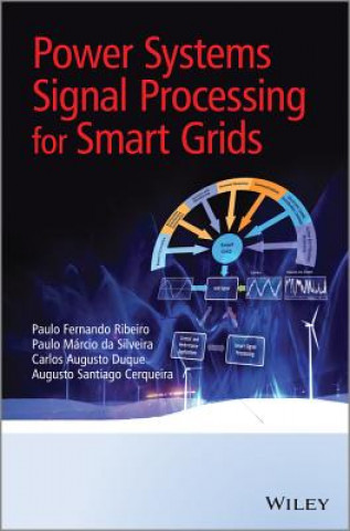 Książka Power Systems Signal Processing for Smart Grids Paulo F. Ribeiro