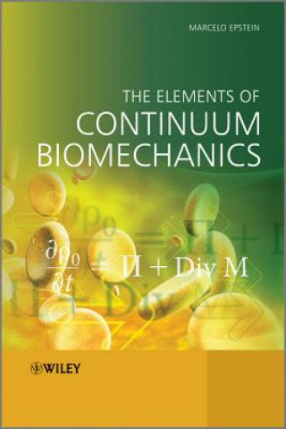 Knjiga Elements of Continuum Biomechanics Marcelo Epstein