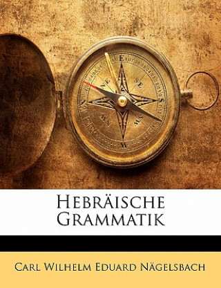 Book Hebräische Grammatik Carl Wilhelm Eduard Nägelsbach