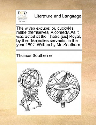 Libro Wives Excuse Thomas Southerne