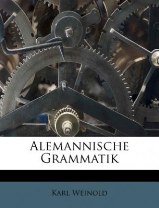 Kniha Alemannische Grammatik Karl Weinold