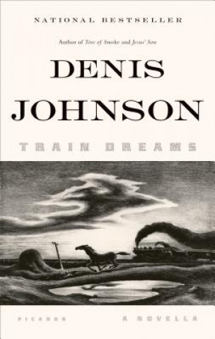 Книга Train Dreams, English edition Denis Johnson