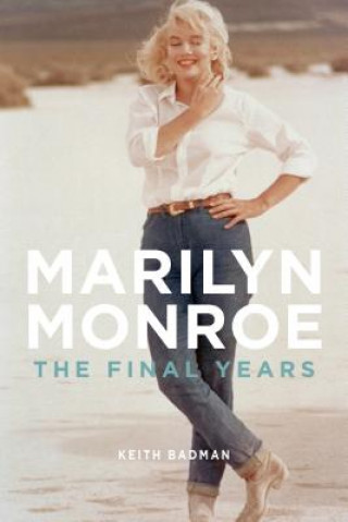 Kniha Marilyn Monroe Keith Badman