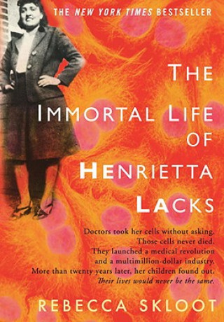 Carte The Immortal Life of Henrietta Lacks Rebecca Skloot
