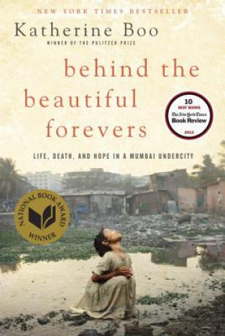 Könyv Behind the Beautiful Forevers Katherine Boo