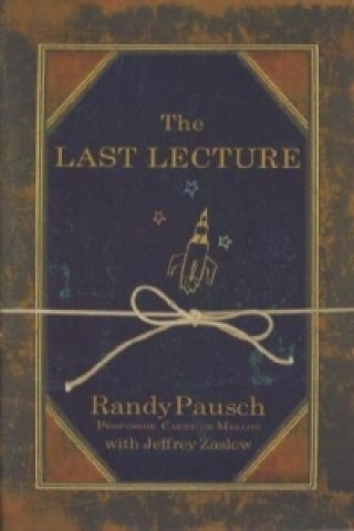 Könyv Last Lecture Randy Pausch