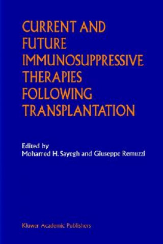 Książka Current and Future Immunosuppressive Therapies Following Transplantation Giuseppe Remuzzi