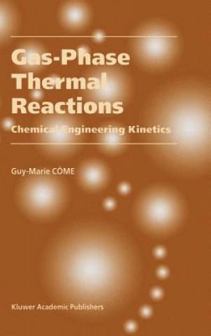 Könyv Gas-Phase Thermal Reactions Guy-Marie Côme