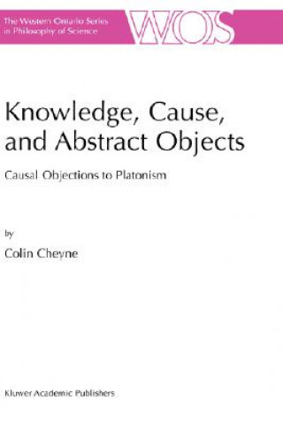 Książka Knowledge, Cause, and Abstract Objects C. Cheyne