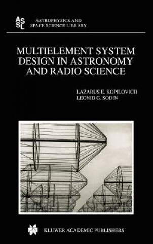 Carte Multielement System Design in Astronomy and Radio Science L.E. Kopilovich