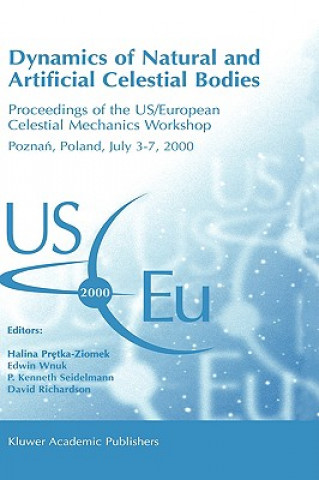 Kniha Dynamics of Natural and Artificial Celestial Bodies Halina Pretka-Ziomek