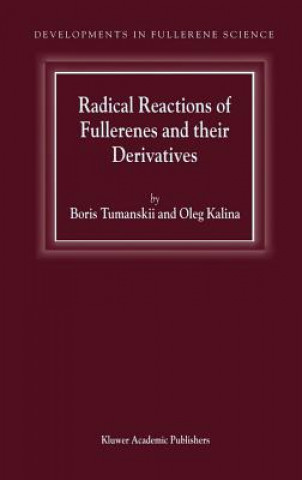 Книга Radical Reactions of Fullerenes and their Derivatives B.L. Tumanskii