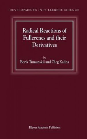 Kniha Radical Reactions of Fullerenes and their Derivatives B.L. Tumanskii