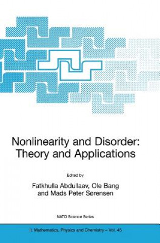 Carte Nonlinearity and Disorder: Theory and Applications Fatkhulla Abdullaev