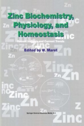 Книга Zinc Biochemistry, Physiology, and Homeostasis W. Maret