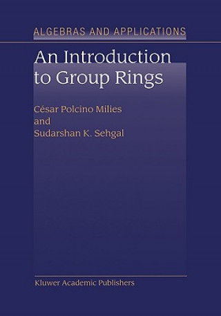 Carte An Introduction to Group Rings César Polcino Milies