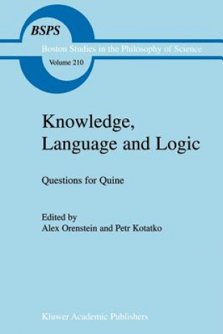 Book Knowledge, Language and Logic: Questions for Quine A. Orenstein