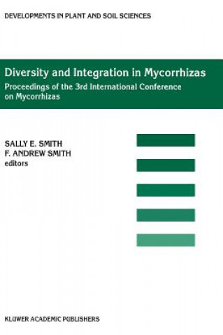 Kniha Diversity and Integration in Mycorrhizas Sally E. Smith