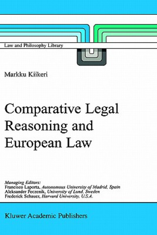 Livre Comparative Legal Reasoning and European Law Markku Kiikeri