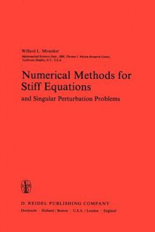Knjiga Numerical Methods for Stiff Equations and Singular Perturbation Problems A. Miranker