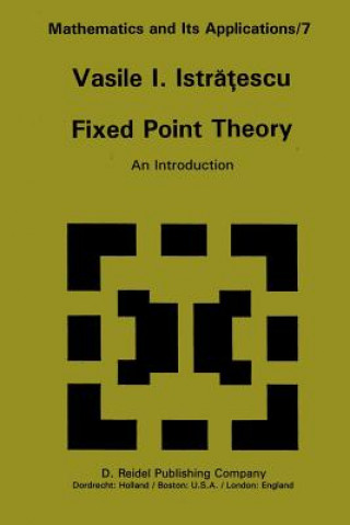Kniha Fixed Point Theory V.I. Istratescu
