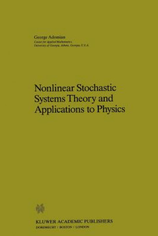 Carte Nonlinear Stochastic Systems Theory and Application to Physics G. Adomian