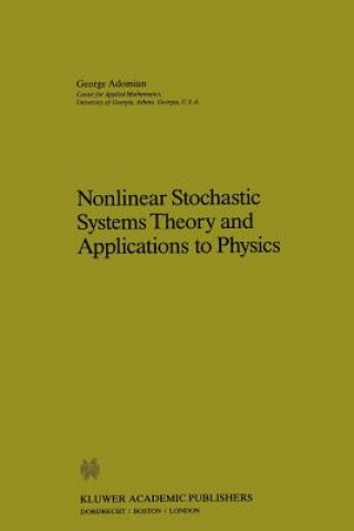 Book Nonlinear Stochastic Systems Theory and Application to Physics G. Adomian