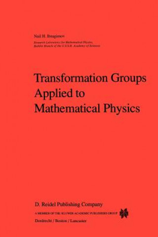 Kniha Transformation Groups Applied to Mathematical Physics N.H. Ibragimov