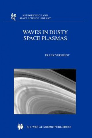 Kniha Waves in Dusty Space Plasmas Frank Verheest