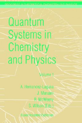 Könyv Quantum Systems in Chemistry and Physics Alfonso Hernández-Laguna