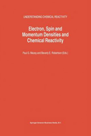 Carte Electron, Spin and Momentum Densities and Chemical Reactivity Paul G. Mezey