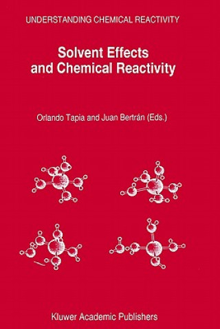 Livre Solvent Effects and Chemical Reactivity Orlando Tapia