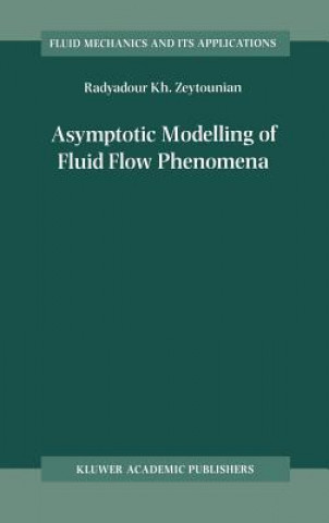 Carte Asymptotic Modelling of Fluid Flow Phenomena Radyadour Kh. Zeytounian