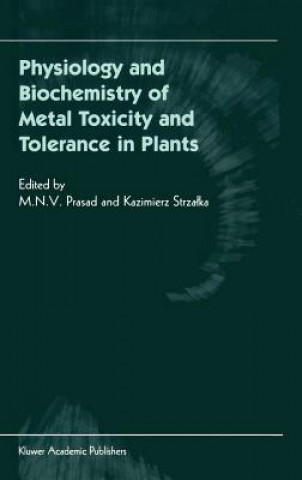 Könyv Physiology and Biochemistry of Metal Toxicity and Tolerance in Plants M. N. V. Prasad