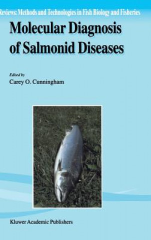 Kniha Molecular Diagnosis of Salmonid Diseases Carey O. Cunningham