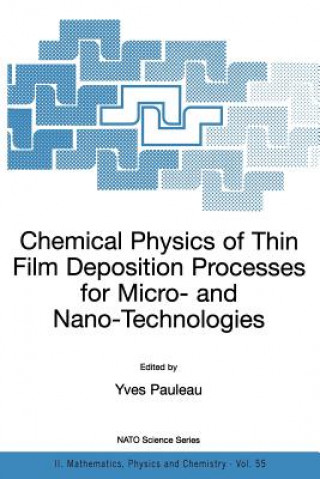 Книга Chemical Physics of Thin Film Deposition Processes for Micro- and Nano-Technologies Y. Pauleau