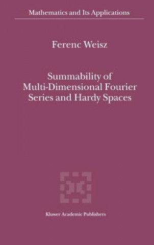 Книга Summability of Multi-Dimensional Fourier Series and Hardy Spaces F. Weisz