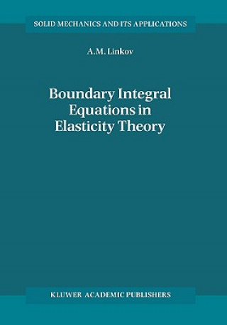 Könyv Boundary Integral Equations in Elasticity Theory A.M. Linkov