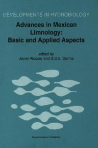 Könyv Advances in Mexican Limnology: Basic and Applied Aspects Javier Alcocer