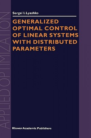 Carte Generalized Optimal Control of Linear Systems with Distributed Parameters S.I. Lyashko