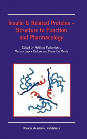 Kniha Insulin & Related Proteins - Structure to Function and Pharmacology Matthias Federwisch