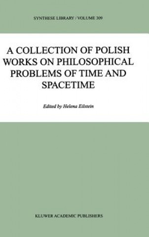 Kniha Collection of Polish Works on Philosophical Problems of Time and Spacetime Helena Eilstein