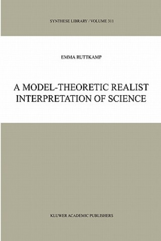 Книга Model-Theoretic Realist Interpretation of Science E.B. Ruttkamp