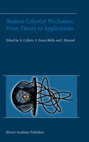 Kniha Modern Celestial Mechanics: From Theory to Applications Alessandra Celletti