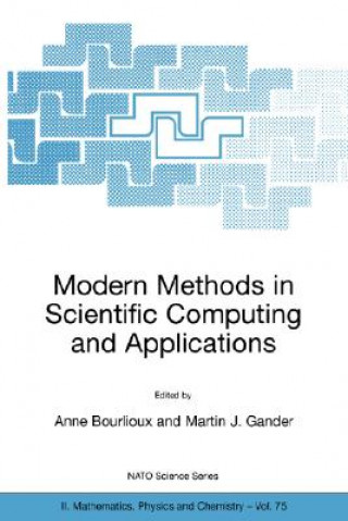 Könyv Modern Methods in Scientific Computing and Applications Anne Bourlioux