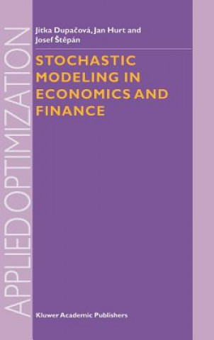 Kniha Stochastic Modeling in Economics and Finance Jitka Dupacova