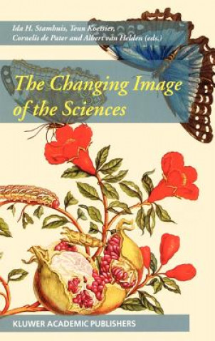 Carte Changing Image of the Sciences Ida H. Stamhuis