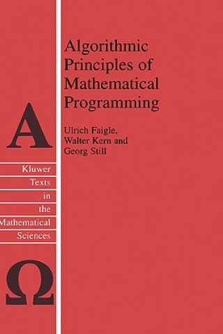 Kniha Algorithmic Principles of Mathematical Programming Ulrich Faigle