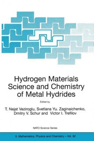 Książka Hydrogen Materials Science and Chemistry of Metal Hydrides T. Nejat Veziroglu